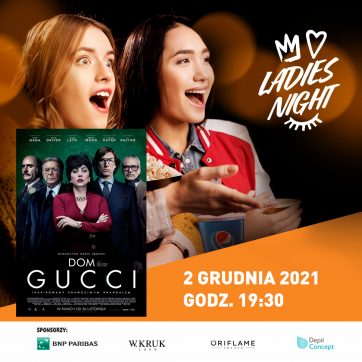 Ladies Night w Cinema City – Dom Gucci