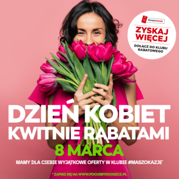 Rabaty na Dzień Kobiet w klubie #maszokazje!