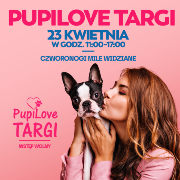 PUPILOVE TARGI !