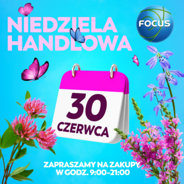 Niedziela handlowa 30 czerwca!