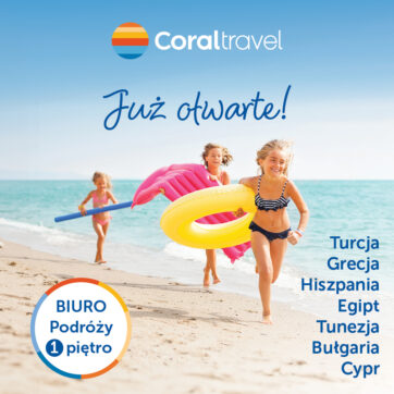 Biuro podróży Coral Travel już otwarte!