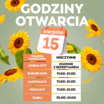 Godziny otwarcia 15 sierpnia