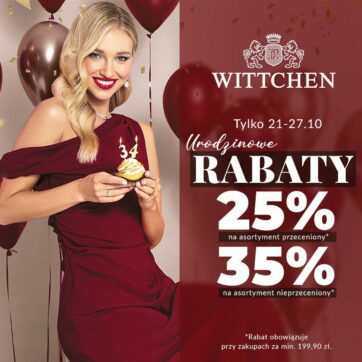 URODZINOWE RABATY W WITTCHEN!