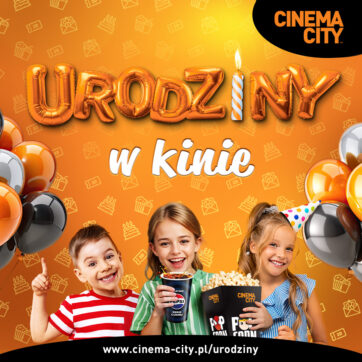 Urodziny w kinie? W Cinema City to możliwe!