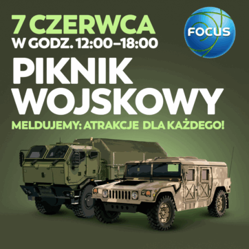 Druga edycja Pikniku Wojskowego w Focusie – zapraszamy całe rodziny!