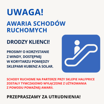 WAŻNY KOMUNIKAT – AWARIA SCHODÓW RUCHOMYCH!