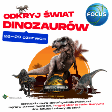 ð¦ Jurassic World nadciąga do Focusa!