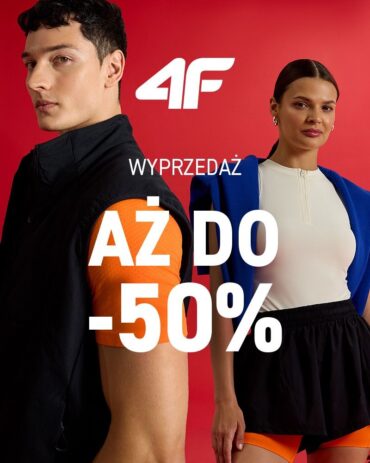 WYPRZEDAŻ AŻ DO -50% W 4F!